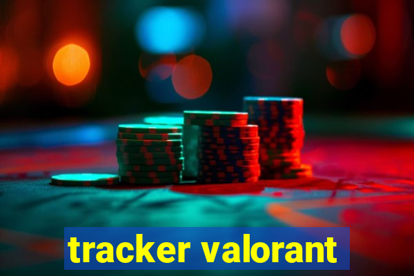 tracker valorant